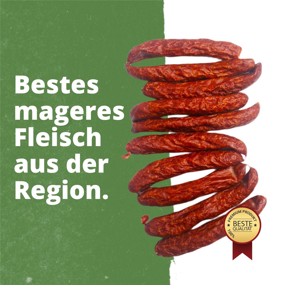 Geräucherte Würste mit Qualitätssiegel neben dem Werbetext: Bestes mageres Fleisch aus der Region